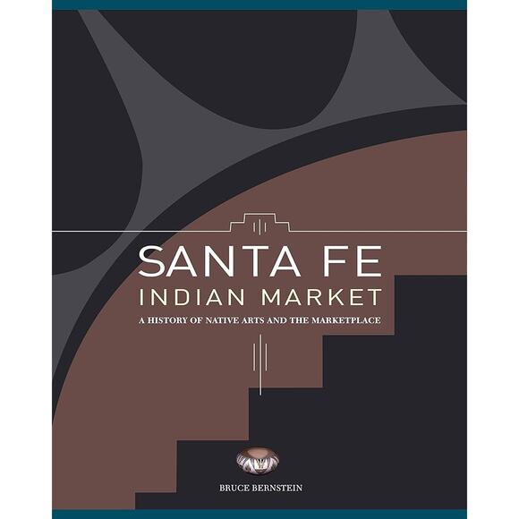 Santa Fe Indian Market: A History of Native Arts and the Marketplace - Picture 1 of 5